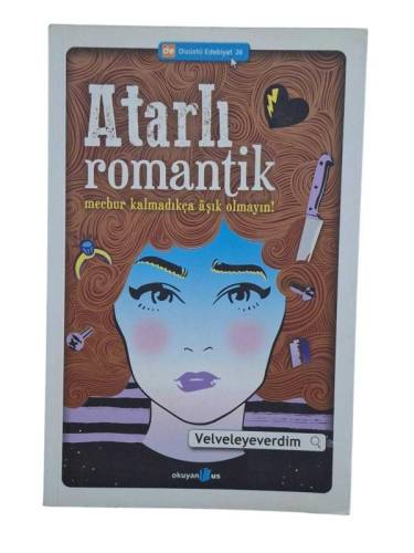 ATARLI ROMANTİK MECBUR KALMADIKÇA AŞIK OLMAYIN - 0