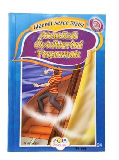 ATASÖZÜ ÖYKÜLERİNİ YAŞAMAK