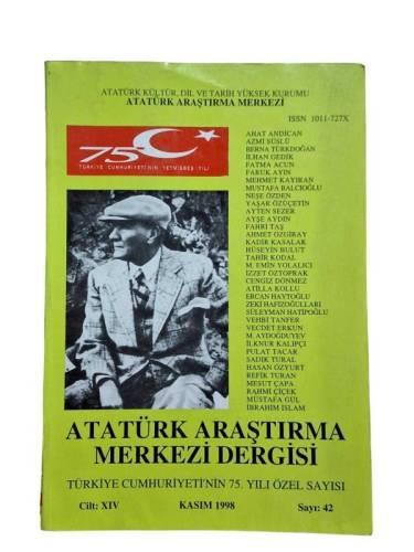ATATÜRK ARAŞTIRMA MERKEZİ DERGİSİ CİLT:XIV SAYI:42 KASIM 1998 T.C. 'NİN 75.YILI ÖZEL SAYISI - 0
