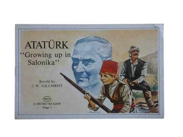 ATATÜRK (GROWING UP IN SALONIKA) (BASİTLEŞTİRİLMİŞ İNGİLİZCE HİKAYE) STAGE 1 - 0