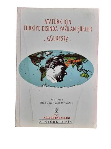 ATATÜRK İÇİN TÜRKİYE DIŞINDA YAZILMIŞ ŞİİRLER GÜLDESTE - 0