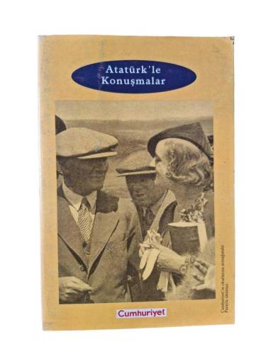 ATATÜRK'LE KONUŞMALAR - 0