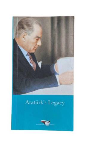 ATATÜRK'S LEGACY - 0