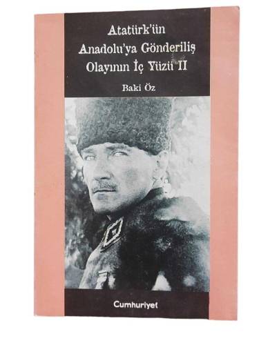 ATATÜRK'ÜN ANADOLU'YA GÖNDERİLİŞ OLAYININ İÇYÜZÜ 2 - 0