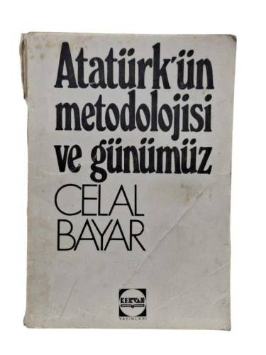 ATATÜRK'ÜN METODOLOJİSİ VE GÜNÜMÜZ - 0