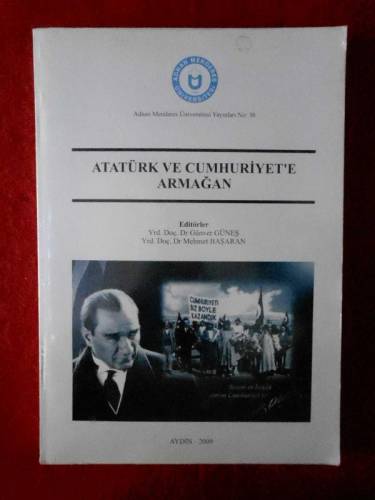 ATATÜRK VE CUMHURİYET'E ARMAĞAN - 0