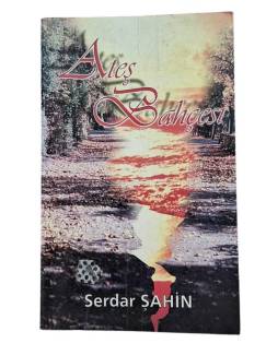 ATEŞ BAHÇESİ İMZALI