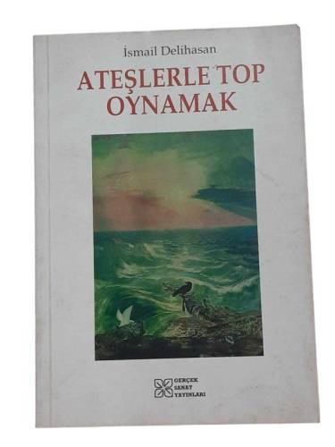 ATEŞLERLE TOP OYNAMAK ( İMZALI ) - 0