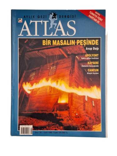 ATLAS AYLIK COĞRAFYA VE KEŞİF DERGİSİ SAYI:30 YIL:1995(BİR MASALIN PEŞİNDE AVUP DAĞI) - 0