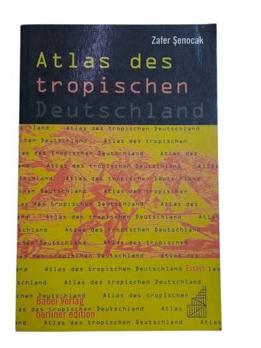 ATLAS DES TROPİSCHEN DEUTSCHLAND: ESSAYS - 0