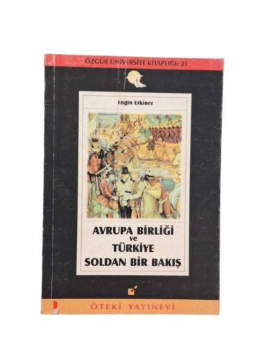 AVRUPA BİRLİĞİ VE TÜRKİYE - SOLDAN BİR BAKIŞ - 0