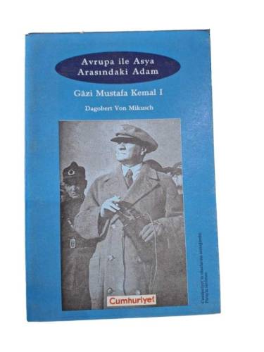 AVRUPA İLE ASYA ARASINDAKİ ADAM GAZİ MUSTAFA KEMAL ATATÜRK I(1) - 0