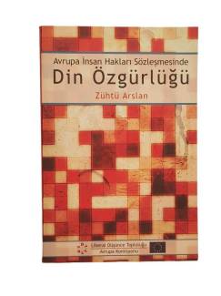 AVRUPA İNSAN HAKLARI SÖZLEŞMESİNDE DİN ÖZGÜRLÜĞÜ