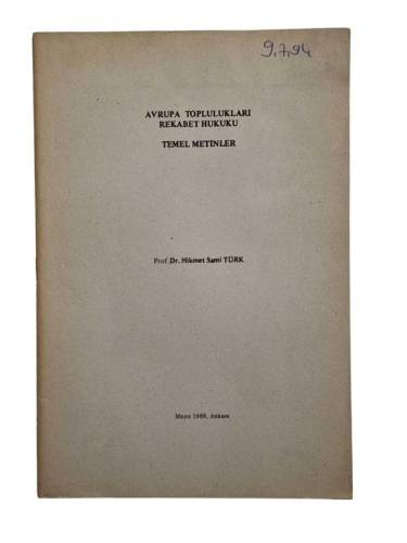 AVRUPA TOPLULUKLARI REKABET HUKUKU - TEMEL METİNLER - 0