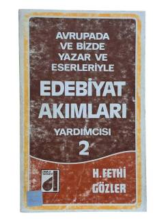 AVRUPA VE BİZDE YAZAR VE ESERLERİYLE EDEBİYAT AKIMLARI YARDIMCISI 2