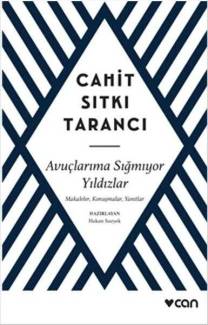 AVUÇLARIMA SIĞMIYOR YILDIZLAR - MAKALELER, KONUŞMALAR, YANITLAR