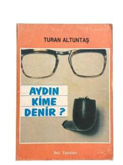 AYDIN KİME DENİR?