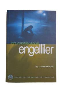 AYET VE HADİSLER IŞIĞINDA ENGELLİLER
