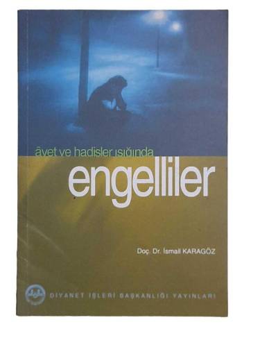 AYET VE HADİSLER IŞIĞINDA ENGELLİLER - 0