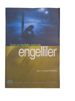 AYET VE HADİSLER IŞIĞINDA ENGELLİLER