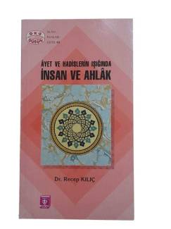 AYET VE HADİSLERİN IŞIĞINDA İNSAN VE AHLAK