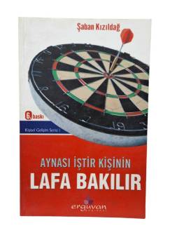 AYNASI İŞTİR KİŞİNİN LAFA BAKILIR