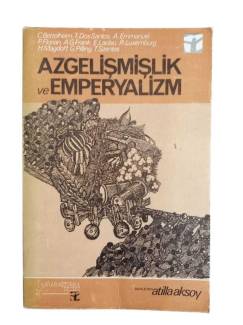 AZGELİŞMİŞLİK VE EMPERYALİZM