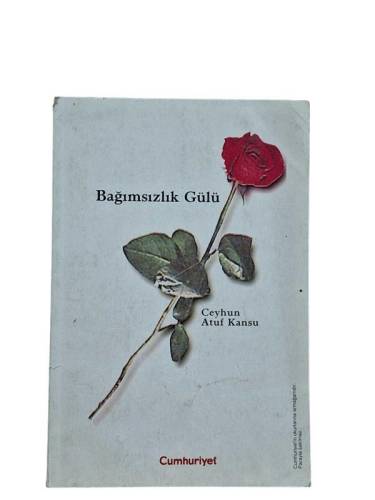 BAĞIMSIZLIK GÜLÜ - 0