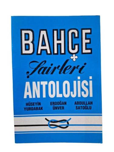 BAHÇE ŞAİRLERİ ANTOLOJİSİ - 0