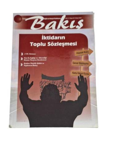 BAKIŞ DERGİSİ YIL:5 SAYI:15 OCAK 2012(İKTİDARIN TOPLU SÖZLEŞMESİ) - 0