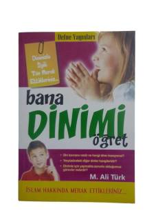 BANA DİNİMİ ÖĞRET