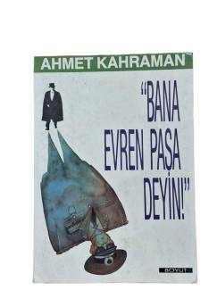 BANA EVREN PAŞA DEYİN