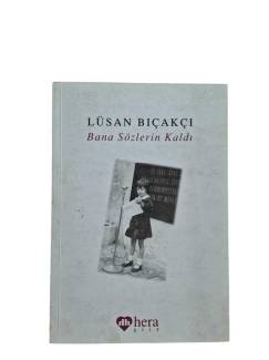 BANA SÖZLERİN KALDI