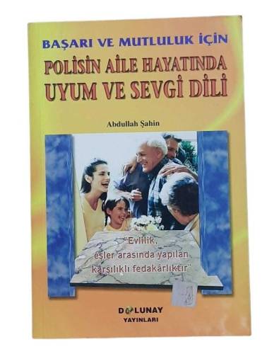 BAŞARI VE MUTLULUK İÇİN POLİSİN AİLE HAYATINDA UYUM VE SEVGİLİ DİLİ - 0
