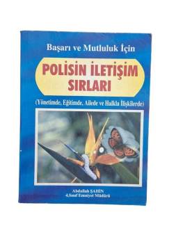 BAŞARI VE MUTLULUK İÇİN POLİSİN İLETİŞİM SIRLARI