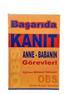 BAŞARIDA KANIT ANNE-BABANIN GÖREVLERİ EĞİTİME BİLİMSEL YAKLAŞIM
