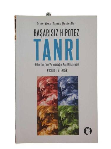 BAŞARISIZ HİPOTEZ TANRI BİLİM TANRI'NIN VAROLMADIĞINI NASIL GÖSTERİYOR? - 0