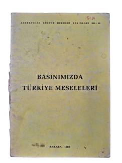 BASINIMIZDA TÜRKİYE MESELELERİ