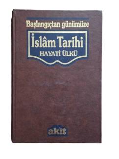 BAŞLANGIÇTAN GÜNÜMÜZE İSLAM TARİHİ 2. CİLT