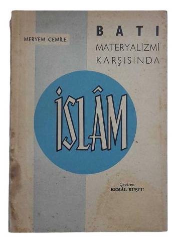 BATI MATERYALİZMİ KARŞISINDA İSLAM - 0