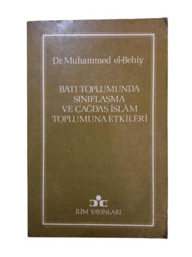 BATI TOPLUMUNDA SINIFLAŞMA VE ÇAĞDAŞ İSLAM TOPLUMUNA ETKİLERİ - 0