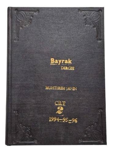 BAYRAK DERGİSİ CİLT 2 1994-95-96 SAYI 1117-1124 1126-1130 1132-1135 1137-1139 - 0