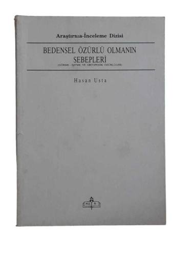 BEDENSEL ÖZÜRLÜ OLMANIN SEBEPLERİ (GÖRME, İŞİTME VE ORTOPEDİK ÖZÜRLÜLER) - 0