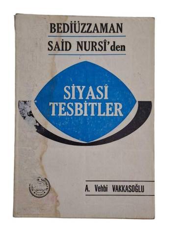 BEDİÜZZAMAN SAİD NURSİ'DEN SİYASİ TESBİTLER - 0