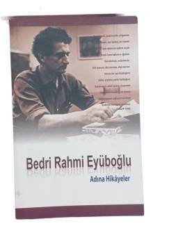 BEDRİ RAHMİ EYÜBOĞLU ADINA HİKAYELER