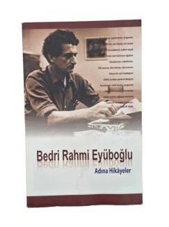 BEDRİ RAHMİ EYÜBOĞLU ADINA HİKAYELER