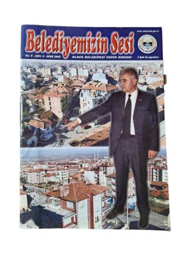 BELEDİYEMİZİN SESİ YIL 4 SAYI 4 OCAK 2003 ALACA BELEDİYESİ YAYIN ORGANI - 0