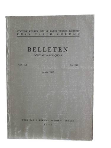 BELLETEN CİLT : LI SAYI:201 ARALIK 1987 - 0