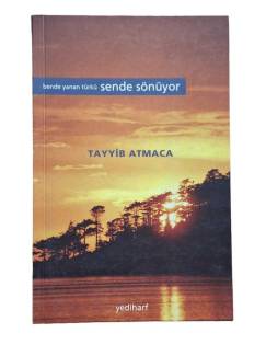 BEN DE YANAN TÜRKÜ SENDE SÖNÜYOR