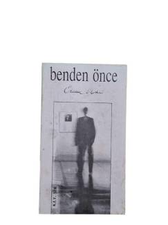 BENDEN ÖNCE